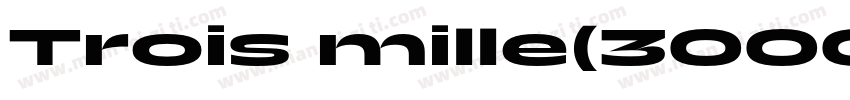 Trois mille(3000)字体转换